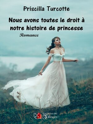 cover image of Nous avons toutes droit à notre histoire de princesse